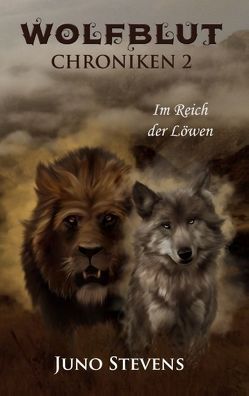 Wolfblut Chroniken 2 von Stevens,  Juno