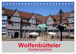 Wolfenbütteler Stadtansichten (Tischkalender 2024 DIN A5 quer), CALVENDO Monatskalender von K.Schulz,  Eckhard