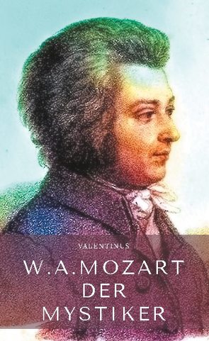 Wolfgang Amadeus Mozart von G.,  Valentinus