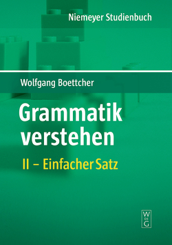 Wolfgang Boettcher: Grammatik verstehen / Einfacher Satz von Boettcher,  Wolfgang