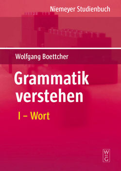 Wolfgang Boettcher: Grammatik verstehen / Wort von Boettcher,  Wolfgang