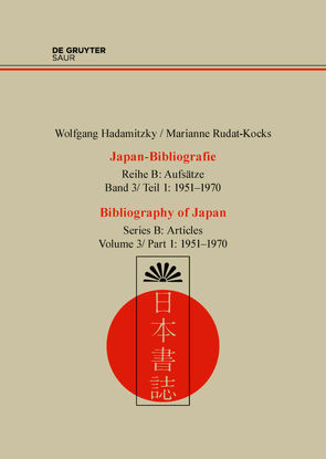 Wolfgang Hadamitzky; Marianne Rudat-Kocks: Japan-Bibliografie. Aufsätze / 1951-1970 von Hadamitzky,  Wolfgang, Rudat-Kocks,  Marianne