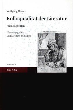 Wolfgang Harms. Kolloquialität der Literatur von Schilling,  Michael
