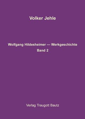 Wolfgang Hildesheimer. Werkausgabe von Jehle,  Volker