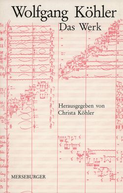 Wolfgang Köhler – Das Werk von Köhler,  Christa