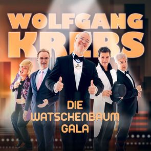 Wolfgang Krebs – Die Watschenbaum-Gala von Krebs,  Wolfgang