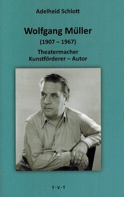 Wolfgang Müller (1907 – 1967) von Schlott,  Adelheid