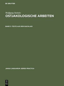 Wolfgang Steinitz: Ostjakologische Arbeiten / Texte aus dem Nachlass von Hartung,  Lieselotte, Hauel,  Petra, Sauer,  Gert, Schulze,  Brigitte