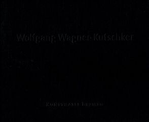 Wolfgang Wagner-Kutschker von Grunenberg,  Christoph, Kudielka,  Robert, Riemer,  Katja