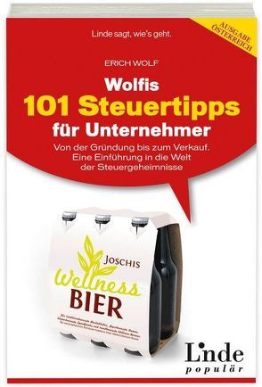 Wolfis 101 Steuertipps für Unternehmer von Wolf,  Erich