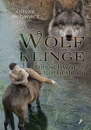 Wolfklinge von Schwarz,  Oliver