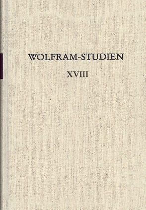 Wolfram-Studien XVIII von Haubrichs,  Wolfgang, Lutz,  Eckart Conrad, Ridder,  Klaus