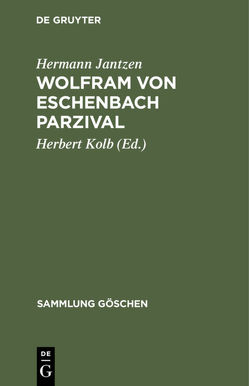 Wolfram von Eschenbach Parzival von Jantzen,  Hermann, Kolb,  Herbert