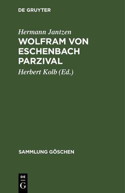 Wolfram von Eschenbach Parzival von Jantzen,  Hermann, Kolb,  Herbert