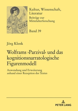 Wolframs ›Parzival‹ und das kognitionsnarratologische Figurenmodell von Klenk,  Jörg