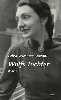 Wolfs Tochter von Wimmer Mazohl,  Erika