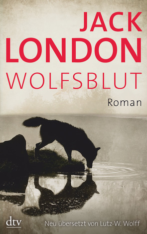 Wolfsblut von London,  Jack, Wolff,  Lutz-W.
