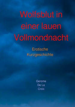 Wolfsblut in einer lauen Vollmondnacht von DeLaCroix,  Gerome