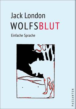 Wolfsblut von Kuttner,  Doreen, London,  Jack