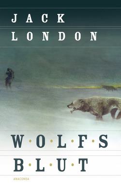 Wolfsblut (Roman) von Fuchs,  Isabelle, London,  Jack