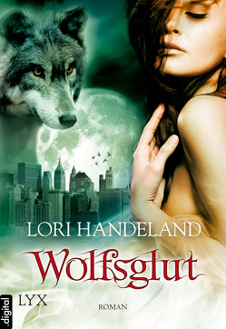 Wolfsglut von Handeland,  Lori, Woitynek,  Patricia