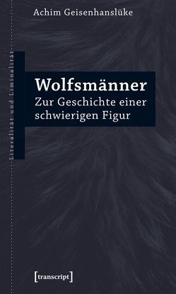 Wolfsmänner von Geisenhanslüke,  Achim