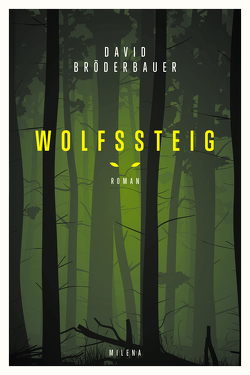 Wolfssteig von Bröderbauer,  David