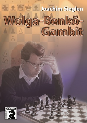 Wolga-Benkö-Gambit von Sieglen,  Joachim