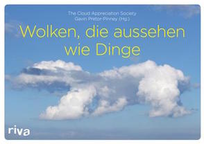 Wolken, die aussehen wie Dinge von Pretor-Pinney,  Gavin