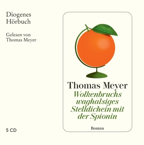 Wolkenbruchs waghalsiges Stelldichein mit der Spionin von Meyer,  Thomas