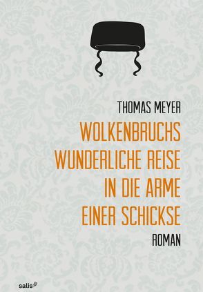 Wolkenbruchs wunderliche Reise in die Arme einer Schickse von Meyer,  Thomas