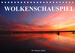 Wolkenschauspiel (Tischkalender 2022 DIN A5 quer) von Werner Altner,  Dr.