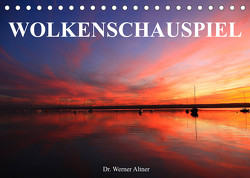 Wolkenschauspiel (Tischkalender 2023 DIN A5 quer) von Werner Altner,  Dr.