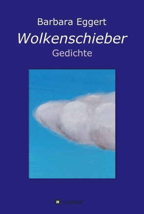 Wolkenschieber von Eggert,  Barbara