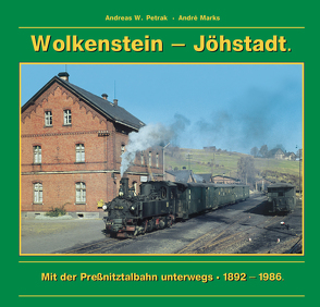 Wolkenstein – Jöhstadt. von Petrak,  Andreas W