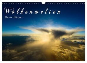 Wolkenwelten (Wandkalender 2024 DIN A3 quer), CALVENDO Monatskalender von Feiner,  Denis
