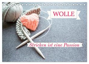 WOLLE Stricken ist eine Passion (Tischkalender 2024 DIN A5 quer), CALVENDO Monatskalender von Michel,  Susan