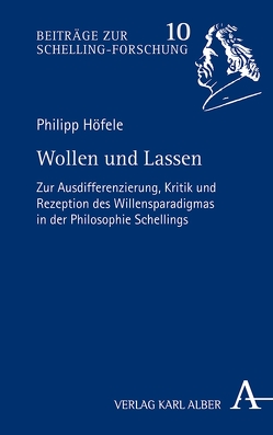 Wollen und Lassen von Höfele,  Philipp