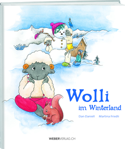 Wolli im Winterland von Daniell,  Dan, Friedli,  Martina