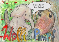 Wolli und Pimpf / Wolli & Pimpf von Winkelmann,  Anemone