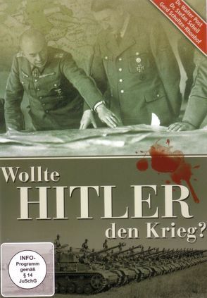 Wollte Hitler den Krieg? von ZeitReisen-Verlag