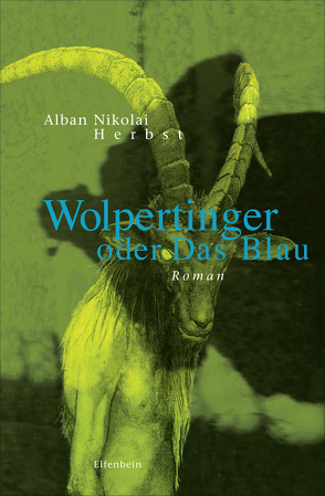 Wolpertinger oder Das Blau von Herbst,  Alban Nikolai