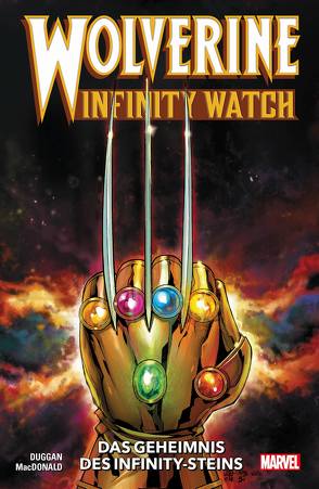 Wolverine: Infinity Watch von Duggan,  Gerry, MacDonald,  Andy, Rösch,  Alexander