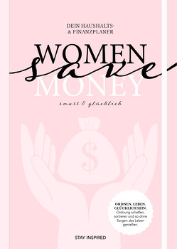Women save Money | Haushalts- und Finanzplaner für Frauen inkl. Spar-Tipps und Spar Challenge für Einnahmen und Ausgaben | Rosa Budgetplaner für 1 Jahr von Wirth,  Lisa