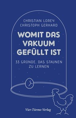 Womit das Vakuum gefüllt ist von Gerhard,  Christoph, Lorey,  Christian