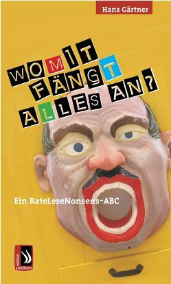 Womit fängt alles an? von Gaertner,  Hans