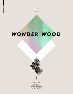Wonder Wood von Glasner,  Barbara, Ott,  Stephan