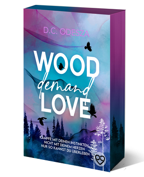 Wood Demand Love von Odesza,  D. C.