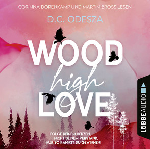 WOOD High LOVE von Bross,  Martin, Dorenkamp,  Corinna, Odesza,  D. C.