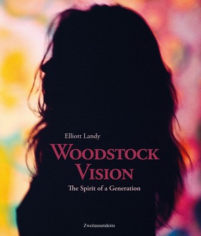 Woodstock Vision von Blum,  David, Landy,  Elliott, Lang,  Michael